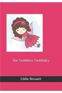 Toothless Toothfairy