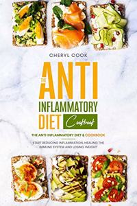 The Anti-Inflammatory Diet Cookbook