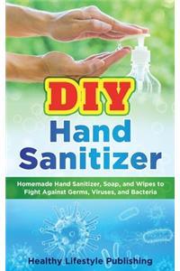 DIY Hand Sanitizer