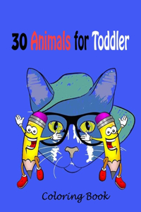 30 Animals for Toddler Coloring Book