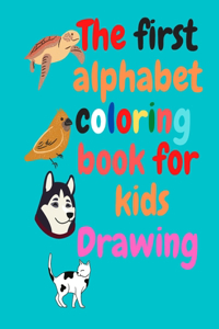 The first alphabet coloring book for kids Drawing