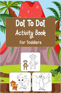 Dot to Dot Activity Book For Toddlers