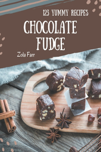 123 Yummy Chocolate Fudge Recipes