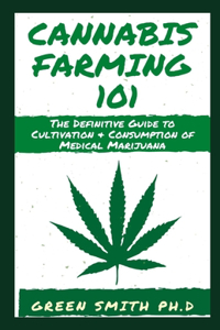 Cannabis Farming 101
