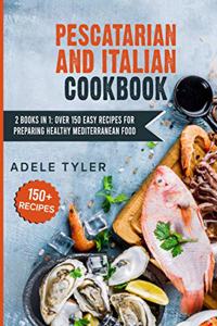 Pescatarian And Italian Cookbook