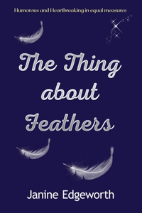 The Thing About Feathers