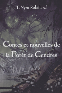 Contes et nouvelles de la Forêt de Cendres