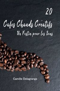 20 Cafés Chauds Créatifs