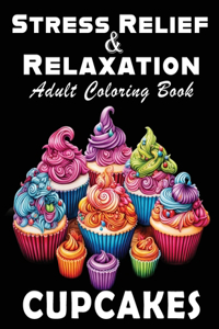 Cupcakes Adult Coloring Book