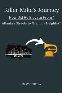 Killer Mike's Journey