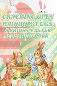 Cracking Open Rainbow Eggs