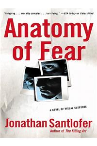 Anatomy of Fear