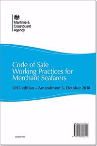 Code of Safe Working Practices for Merchant Seafarers