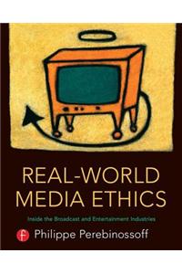 Real-world Media Ethics