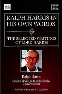 Ralph Harris in His Own Words