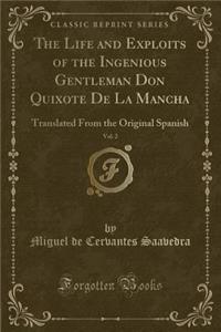 The Life and Exploits of the Ingenious Gentleman Don Quixote de la Mancha, Vol. 2