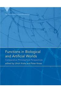 Functions in Biological and Artificial Worlds