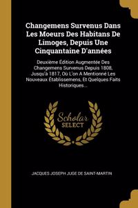 Changemens Survenus Dans Les Moeurs Des Habitans De Limoges, Depuis Une Cinquantaine D'années