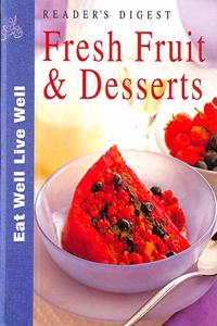Fresh Fruit and Desserts (Eat Well, Live Well S.) Hardcover â€“ 28 September 2000