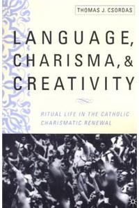 Language, Charisma, and Creativity