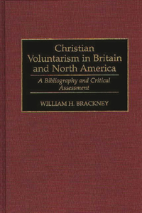 Christian Voluntarism in Britain and North America