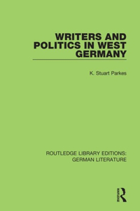Writers and Politics in West Germany