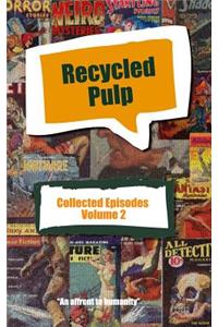 Recycled Pulp Volume 2