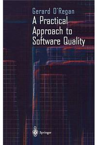 Practical Approach to Software Quality