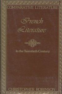 French Literature in the Twentieth Century