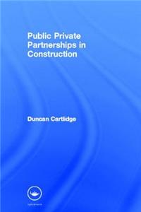 Public Private Partnerships in Construction
