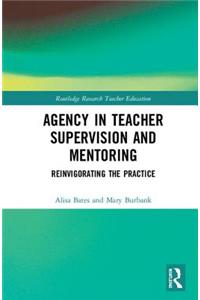 Agency in Teacher Supervision and Mentoring