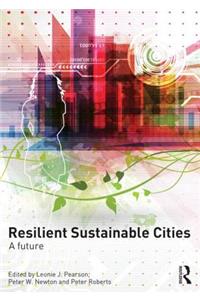 Resilient Sustainable Cities