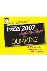 Excel 2007 Just the Steps for Dummies