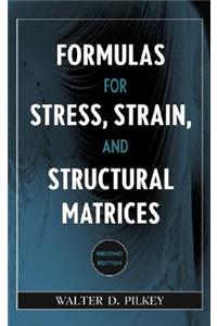 Formulas for Stress, Strain, and Structural Matrices