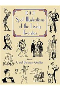 1001 Spot Illustrations of the Lively Twenties