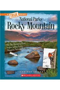 Rocky Mountain (a True Book: National Parks)