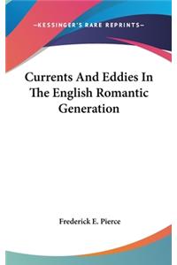 Currents And Eddies In The English Romantic Generation