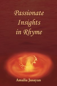 Passionate Insights in Rhyme