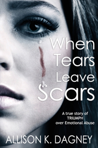 When Tears Leave Scars