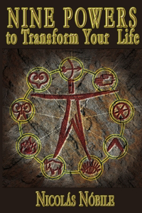 Nine Powers to Transform Your Life