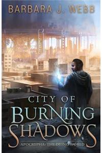 City of Burning Shadows