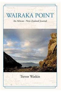 Wairaka Point: An African - New Zealand Journal