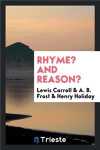 Rhyme? and Reason?