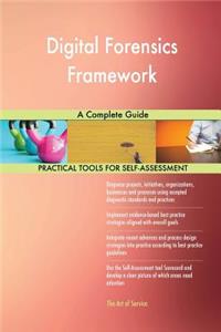 Digital Forensics Framework A Complete Guide