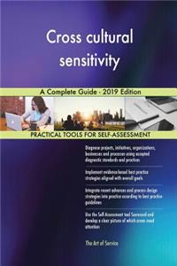 Cross cultural sensitivity A Complete Guide - 2019 Edition