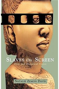 Slaves on Screen - Film & Historical Vision (USA)