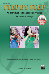 Step by Step 2b -- An Introduction to Successful Practice for Violin