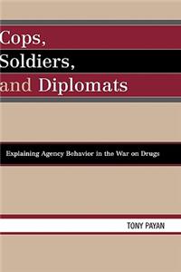 Cops, Soldiers, and Diplomats