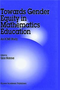 Towards Gender Equity in Mathematics Education