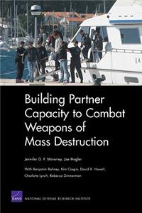 Building Partner Capacity to Combat Weapons of Mass Destruction